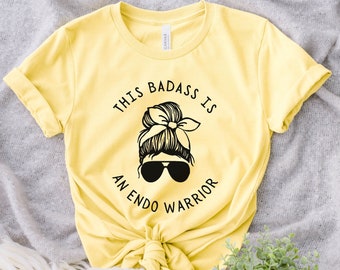 Endo Warrior Shirt, Endometriosis Warrior T-Shirt, Endometriosis Awareness Gift