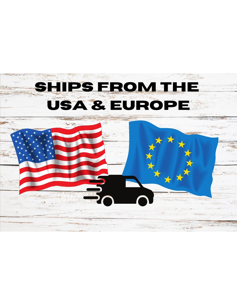 May include: A graphic with the text "SHIPS FROM THE USA & EUROPE" displayed on a white wood background. An American flag and a European Union flag are on either side of a black delivery truck with a white background.