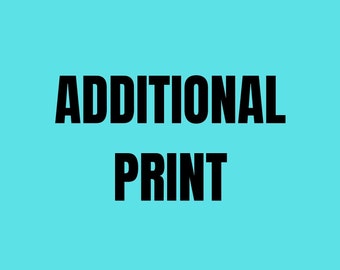 May include: A turquoise blue background with the text "ADDITIONAL PRINT" in black.