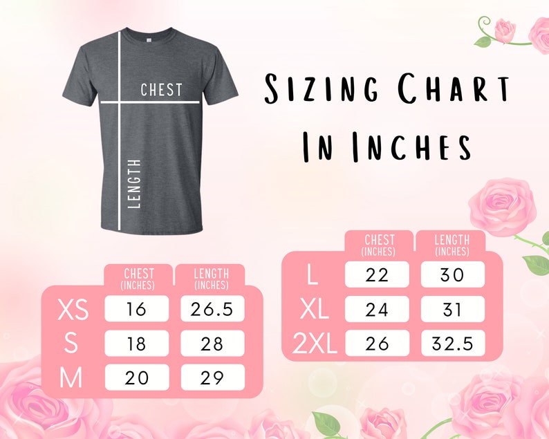 May include: Sizing chart for t-shirts in inches. The chart shows chest and length measurements for sizes XS, S, M, L, XL, and 2XL.