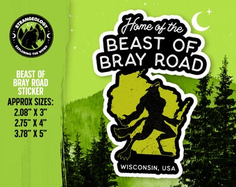 Home of The Beast of Bray Road - Wisconsin USA // Cryptid Sticker, Merch, Accesorios, Cryptozoology, Weird, Strange, Fortean, Gift
