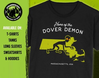 Home of the Dover Demon - Massachusetts, USA // Unisex T-Shirts, Tanks, Long Sleeves, Sweatshirts, Hoodies, Cryptid Fortean Gift