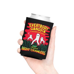 Everybody Gangsta Til the Pants Start Walkin Fresno Nightcrawlers // Cute Cryptid Gift, Cryptozoology, Fortean Accessory, Drink Can Cooler image 6