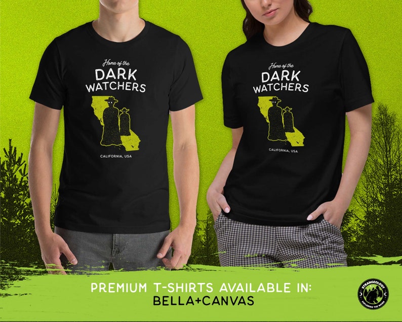 Home of the Dark Watchers California, USA // Unisex T-Shirts, Tanks, Long Sleeves, Sweatshirts, Hoodies, Cryptid Fortean Gift image 3