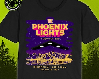 The Phoenix Lights – I Know What I Saw Mass UFO Sighting Aliens // Unisex T-Shirts, Tanks, Long Sleeves, Sweatshirts, Hoodies, Cryptid Gift