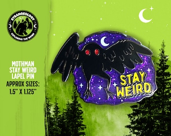 May include: A black and purple enamel pin featuring a black mothman with red eyes flying in a starry night sky. The pin says "Stay Weird" in yellow letters.