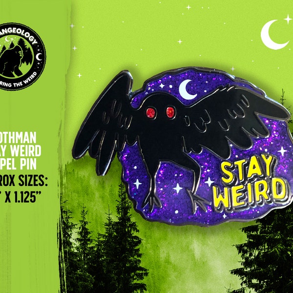 Mothman Stay Weird Enamel Pin // Cryptid Art, Lapel Pin, Merch, Accessories, Cryptozoology, Weird, Strange, Fortean, Gift