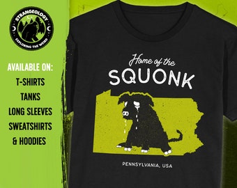 Home of the Squonk - Pennsylvania, USA // Unisex T-Shirts, Tanks, Long Sleeves, Sweatshirts, Hoodies, Emo Cryptid Gift, Fortean Gift