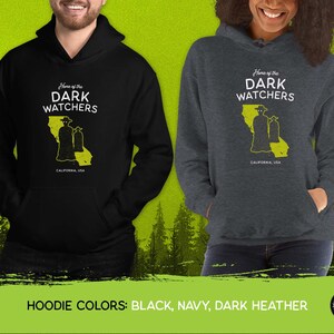 Home of the Dark Watchers California, USA // Unisex T-Shirts, Tanks, Long Sleeves, Sweatshirts, Hoodies, Cryptid Fortean Gift image 7