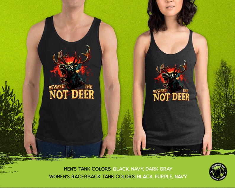 Pu&ograve; includere: Canotta nera con una grafica di un cervo ruggente con il testo "Beware the Not Deer".