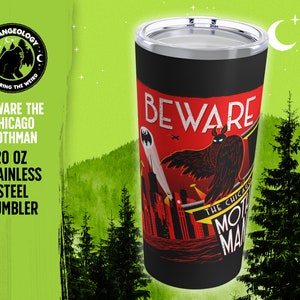 Beware the Chicago Mothman! / Stainless Steel Tumbler 20oz, Fortean, Cryptid Tumbler, Mothman Tumbler, Cryptozoology Gift