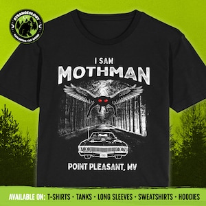 May include: Black t-shirt with a white graphic of a winged creature with red eyes flying over a road in a forest. The text "I saw Mothman" and "Point Pleasant, WV" are printed on the shirt.
