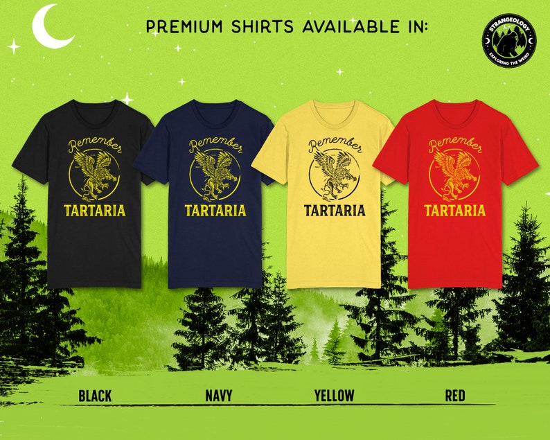Peut inclure: Quatre t-shirts avec un motif de griffon et le texte "Remember Tartaria" dans un cercle. Les t-shirts sont disponibles en noir, marine, jaune et rouge.