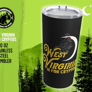 West Virginia is for Cryptids Mothman / Stainless Steel Tumbler 20oz, Fortean, Cryptid Tumbler, Mothman Tumbler, Cryptozoology Gift