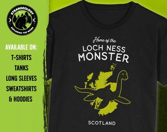 Home of the Loch Ness Monster - Scotland, UK // Unisex T-Shirts, Tanks, Long Sleeves, Sweatshirts, Hoodies, Cryptid Gift, Fortean Gift