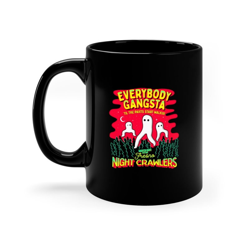 Everybody Gangsta til the Pants Start Walkin / Coffee & Tea 11oz Mug, Funny Cryptid Cryptozoology Gift image 4