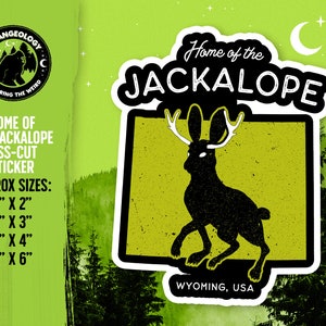 Home of the Jackalope - Wyoming, USA Cryptid // Cryptid Sticker, Merch, Accessories, Cryptozoology, Weird, Strange, Fortean, Gift