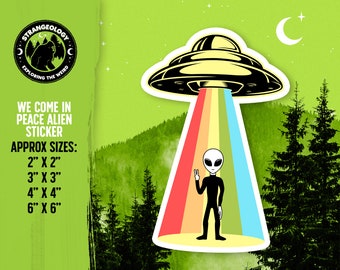 We Come In Peace Alien UFO Sticker // Extraterrestrial Merch, Accessories, UFOlogy, Weird, Strange, Fortean, Gift