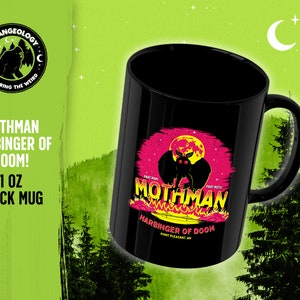 Mothman - Harbinger of Doom! / Coffee & Tea 11oz Mug, Cryptid Cryptozoology Gift