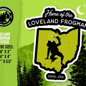 Home of the Loveland Frogman - Ohio, USA // Cryptid Sticker, Merch, Accessories, Cryptozoology, Weird, Strange, Fortean, Gift