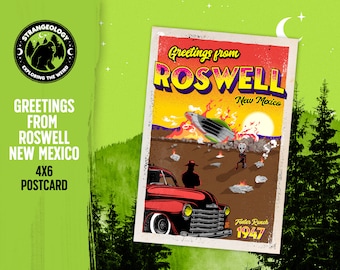 May include: A 4x6 postcard with a vintage design featuring the text "Greetings from Roswell New Mexico." The illustration depicts a UFO crash scene with an alien, a classic car, and the words "Foster Ranch 1947."
