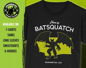 Home of the Batsquatch - Washington, USA // Unisex T-Shirts, Tanks, Long Sleeves, Sweatshirts, Hoodies, Cryptid Gift, Fortean Gift