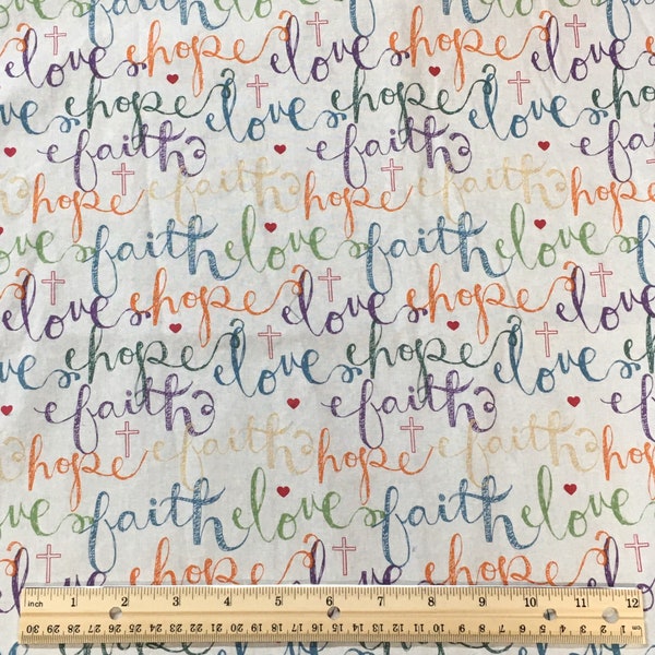 Faith Hope Love fabric- Remnant - Fat Quarter - 100% Cotton - by the yard