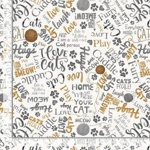 May include: White fabric with a repeating pattern of black and gold text and paw prints. The text includes phrases like "I love cats", "Cats rule", "Life is better with a cat", "Home is where your cat is", and "Meow".