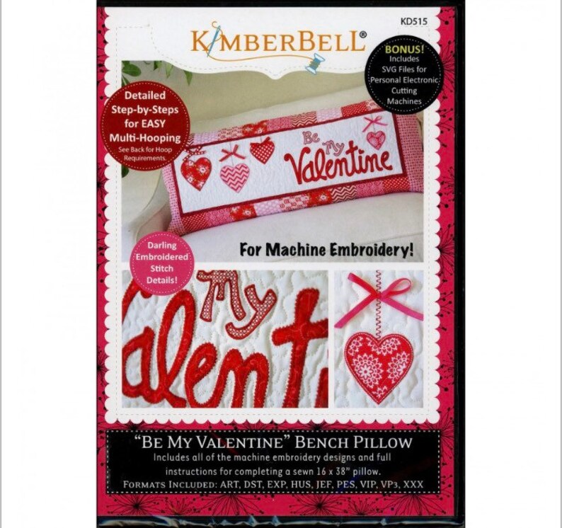 Be My Valentine Bench Pillow Embroidery files KD515 Kimberbell machine EMBROIDERY CD version