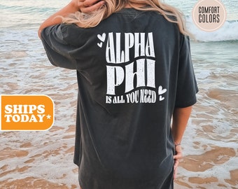 Alpha Phi Comfort Colors Sorority T-shirt | APHI Trendy Shirt | Sorority Merch | Preppy Shirt | Big Little Gift | - All You Need -