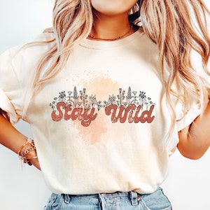 Stay Wild Tee | Wild Flowers Tee | Wild Flower T-Shirt | Distressed Vintage T-Shirt | Flower Graphic Tee | Comfort Colors
