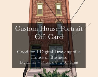 GIFT CARD: Custom House Portrait