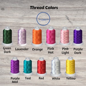 May include: A collection of spools of embroidery thread in various colors, including green, lavender, orange, pink, purple, teal, red, white, and yellow. The spools are arranged in two rows of five. The text "Thread Colors" is at the top of the image.
