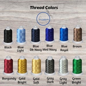 May include: A chart of thread colors with spools of thread in various colors, including black, blue, brown, burgundy, gold, gray, and green. The text "Thread Colors" is at the top of the chart.