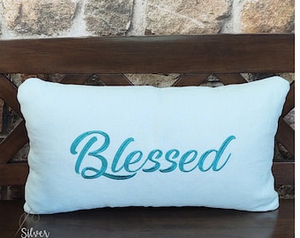 Blessed Pillow, Lumbar Pillow, Embroidered Custom Pillow, Pillow with Words, Lounge Pillow, Gift for her