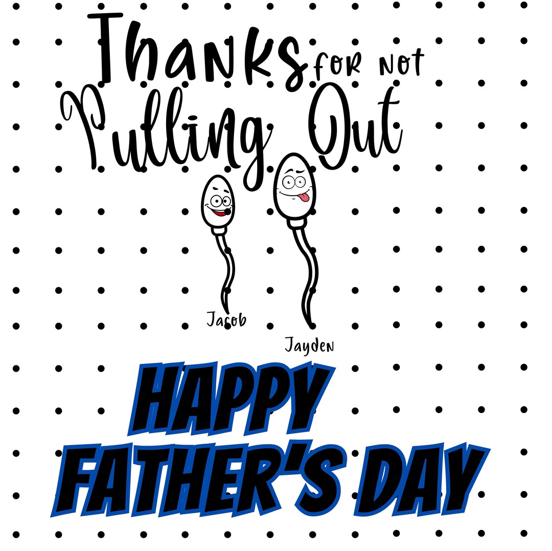Thanks for Not Pulling Out Fathers Day Humor Svgpngpdf Etsy