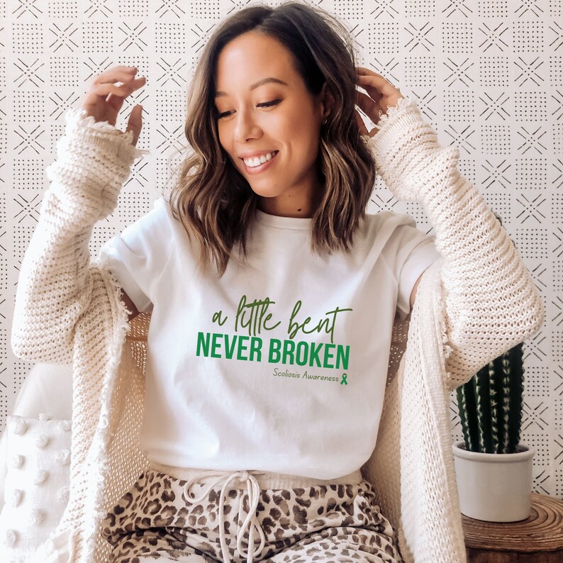 A Little Bent But Never Broken, Scoliosis Shirt, Scoliosis Awareness, Scoli Shirt, Scoliosis Gift, Healing Mental Health, Scoliosis Warrior White