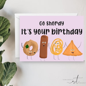 Go Shordy Birthday Card (Short eats - South Asian)