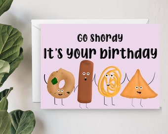 Go Shordy Birthday Card (Short eats - South Asian)