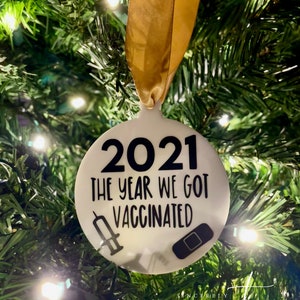 2021 Ornament- The year we got vaccinated
