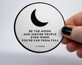 Be The Moon Quote Sticker