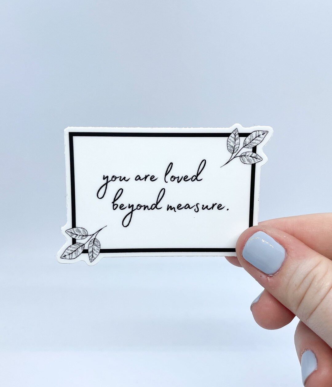 You Are Loved Beyond Measure Sticker - Etsy