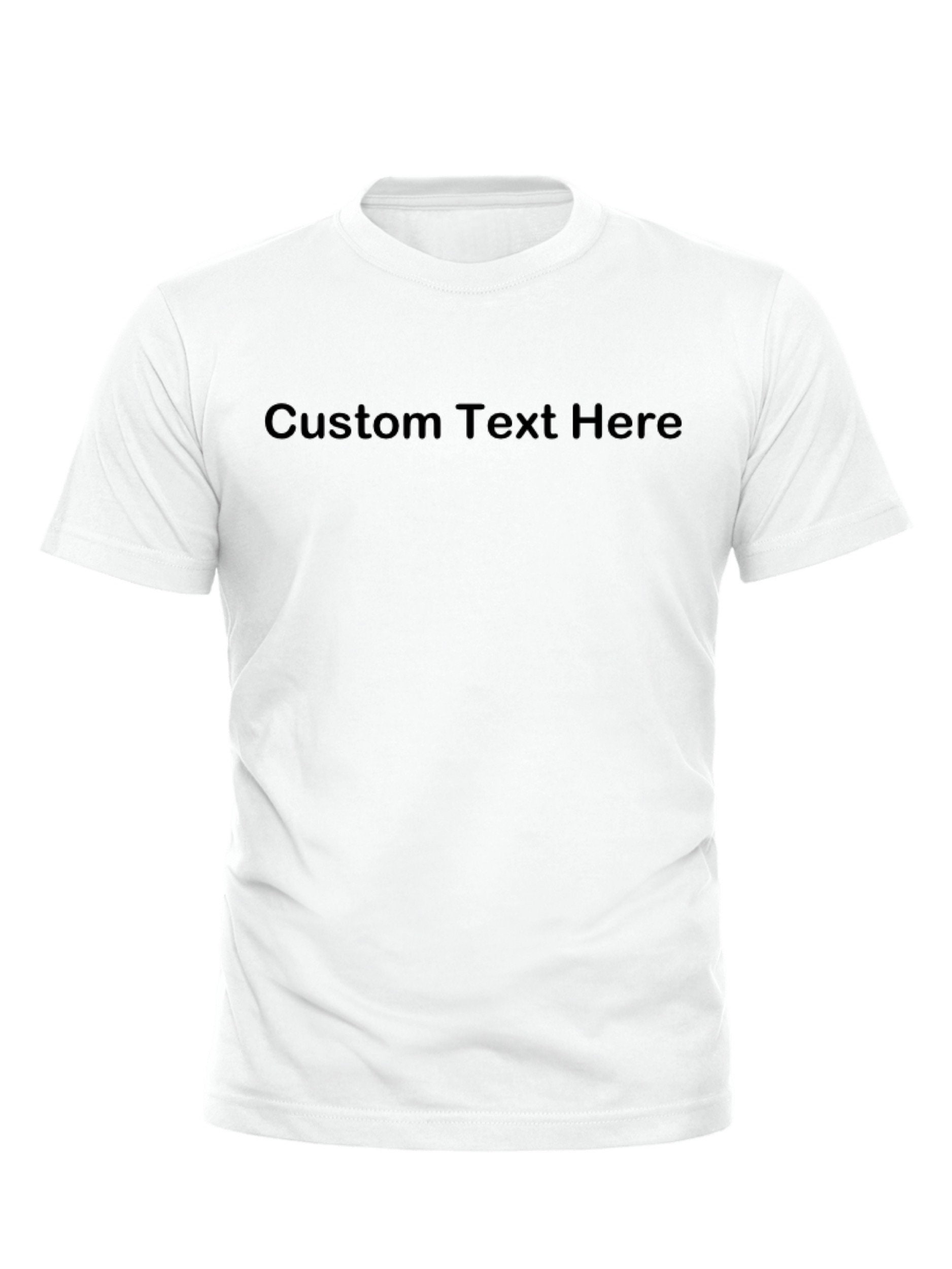 Custom Text Shirt Make Your Own Shirt Etsy Nederland