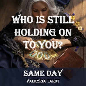 Who Is Still Holding On to You? | Same Day Psychic Tarot Reading via Etsy Messages | No Ai