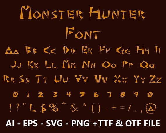 Monster Hunter Font Ttf Eps Svg Ai Png Digital | Etsy