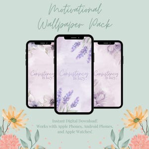 以下が含まれることがあります： 花柄のデザインと「Consistency is key.」というテキストが書かれた、3つの携帯電話の壁紙。壁紙は、紫、ピンク、白の色合いです。
