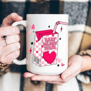 Funny Valentine Mug, Baby Daddy Tears Mug, Valentine&#39;s Day Mug, Funny Coffee Mug, Funny, Valentines Gift, Funny Gift for Mama, Sarcasm Mug