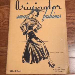 1947 December Originator, Smart Fashions, Vol. III No. 4, Outstanding Graphics!