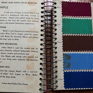 May include: A color chart for Indian Head Cloth, showing the color "Maple" and its suggested uses for clothing, interior decoration, and luncheon sets. The chart also shows the colors Wine, Turf, Brown, Coma, and Copen.