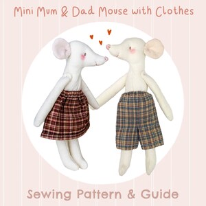 DIY Mini Mum & Dad Mouse with Clothes | Sewing Pattern Instructions Mice Rustic Cute Kawaii Scandi Inspired Handmade Project Digital PDF